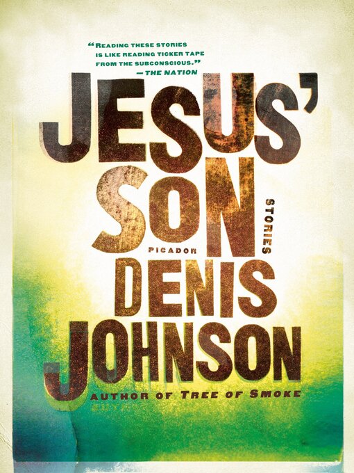 Title details for Jesus' Son by Denis Johnson - Wait list
